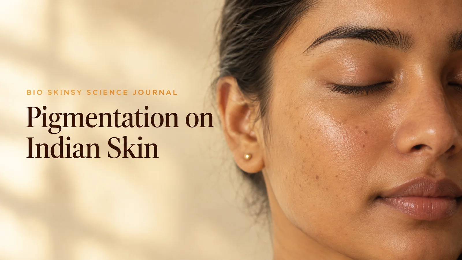 Read more about the article Why Pigmentation Behaves Differently on Indian Skin